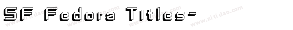 SF Fedora Titles字体转换